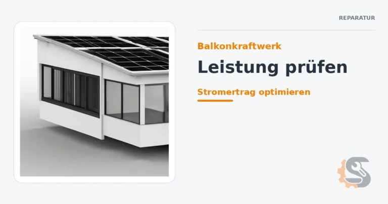 Balkonkraftwerk: Leistung prüfen