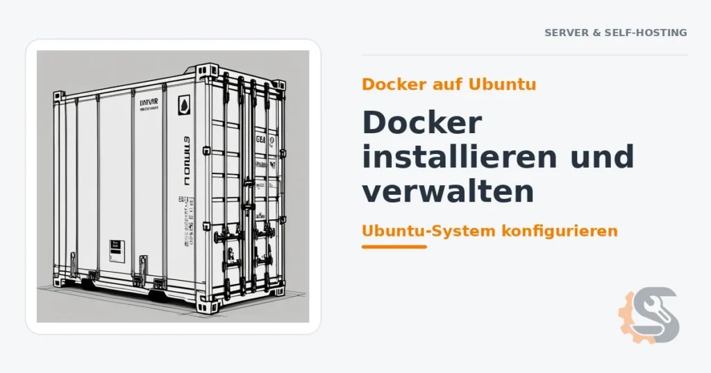 Docker auf Ubuntu: Docker installieren und verwalten